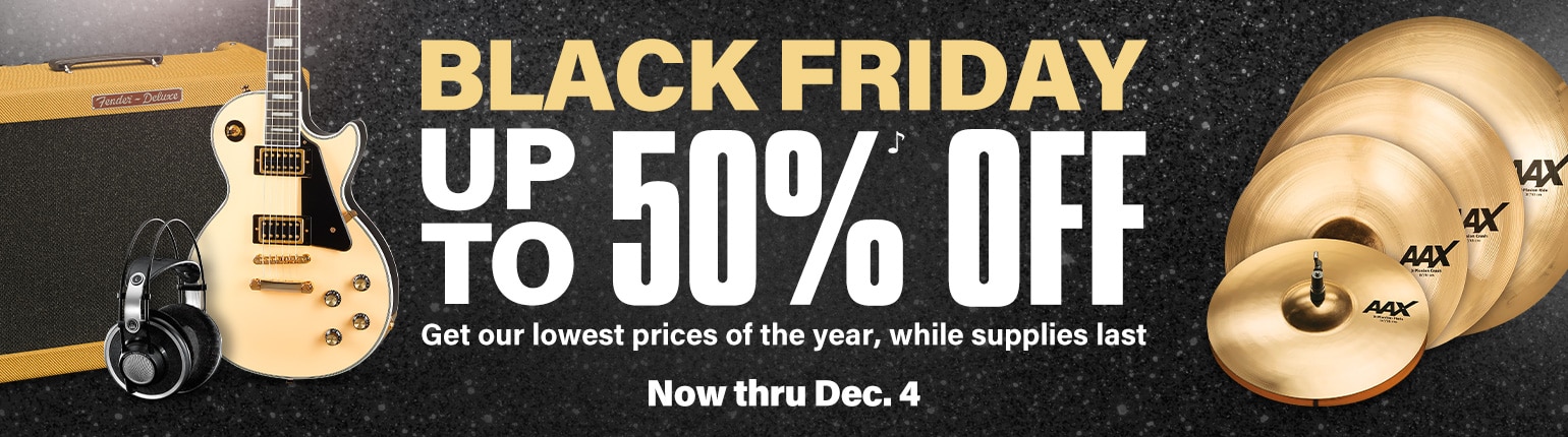 Black Friday. Up to 50 percent off. Get our lowest prices of the year while supplies last. Now thru December 4.