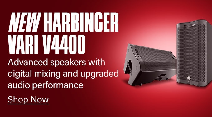 New Harbinger Vari V4400. Advanced speakers with digital mixing and upgraded audio performance. Shop Now.