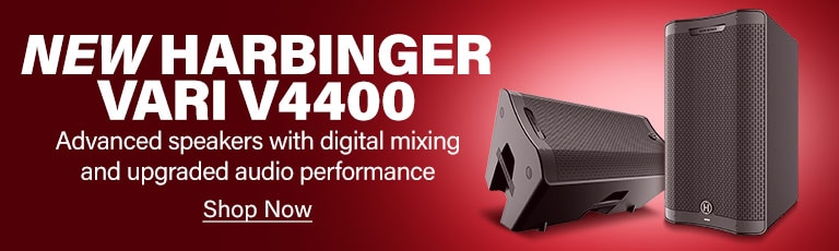 New Harbinger Vari V4400. Advanced speakers with digital mixing and upgraded audio performance. Shop Now.