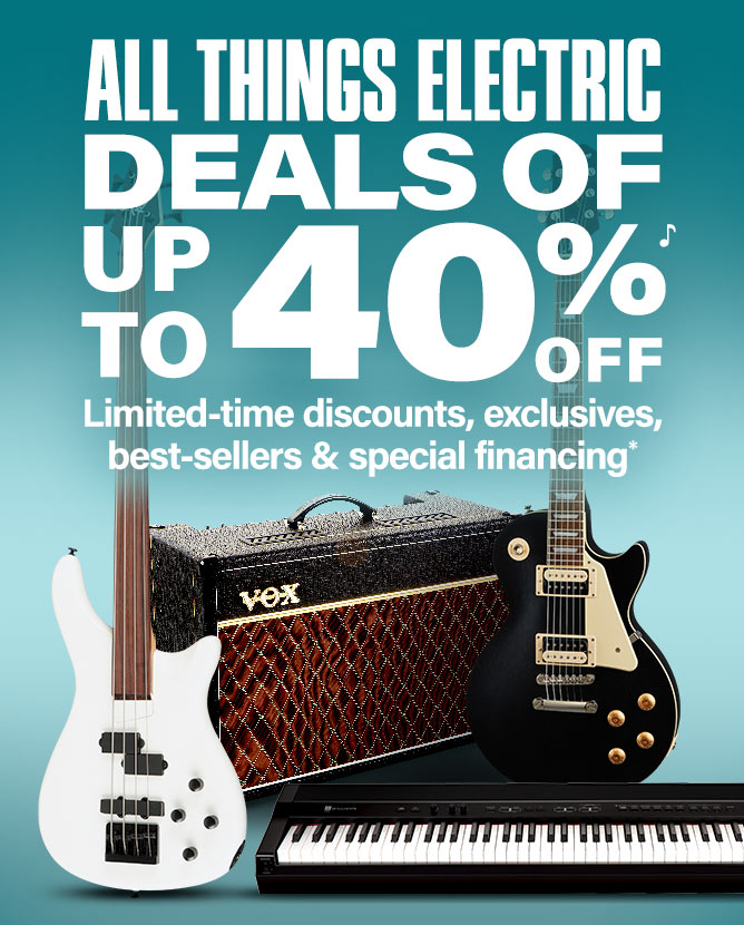 All things electric. Deals of up to 40 percent off. Limited time discounts exclusives best sellers and special financing.