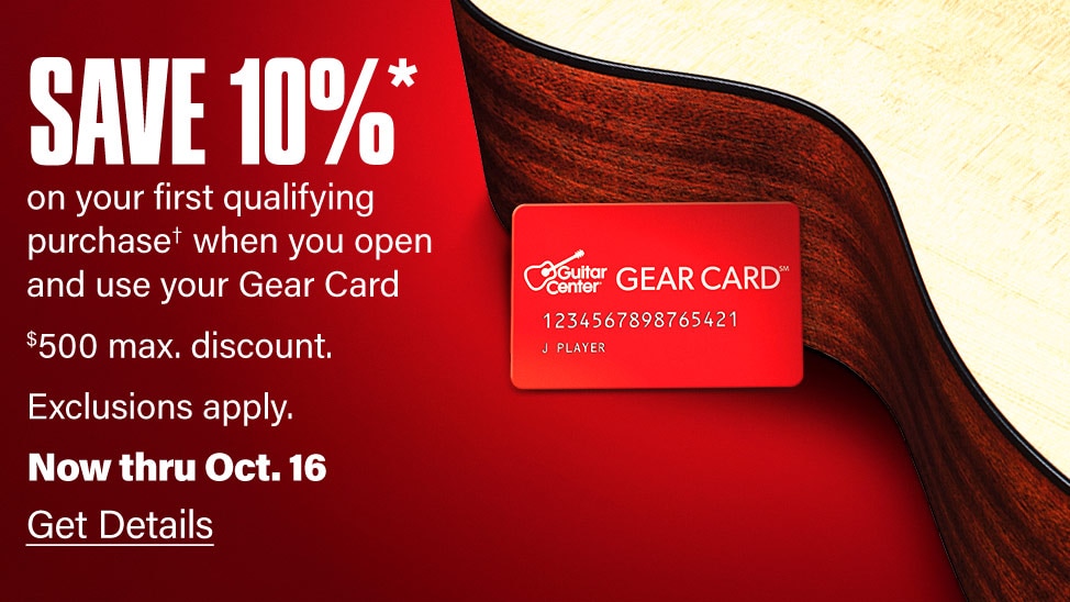 Save 10 percent on your first qualifying purchase* when you open and use your Gear Card. $500 max. discount. Exclusions apply. Now thru Oct. 16. Get Details