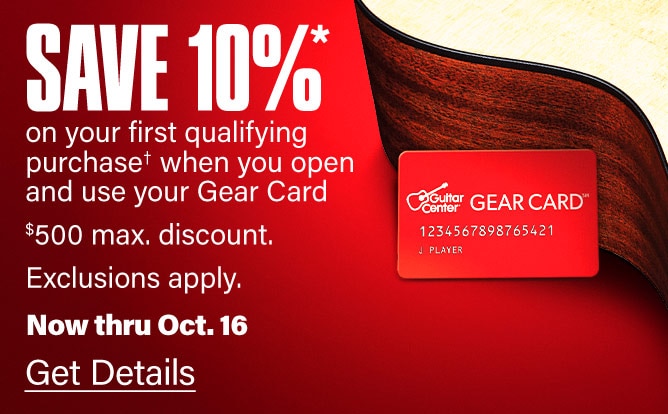 Save 10 percent on your first qualifying purchase* when you open and use your Gear Card. $500 max. discount. Exclusions apply. Now thru Oct. 16. Get Details