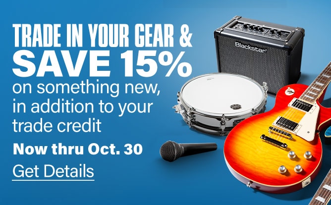 Trade in your gear and save 15 percent on something new, in addition to your trade credit. Now thru Oct. 30. Get Details